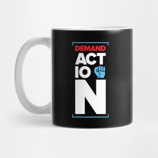 Demand Action Mug